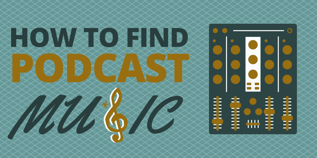 How to Find Podcast Music